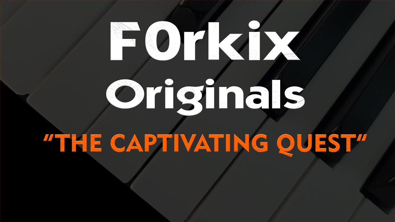 The Captivating Quest - Step 1 (Piano Original)