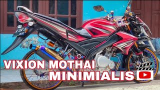 Vixion Mothai Modifikasi || VixionThailook  Fz150i || Vixion Old Review Simple Murah