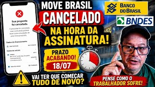 MOVE BRASIL: BANK CANCELS FINANCING AT THE TIME OF SIGNING! WHAT NOW?