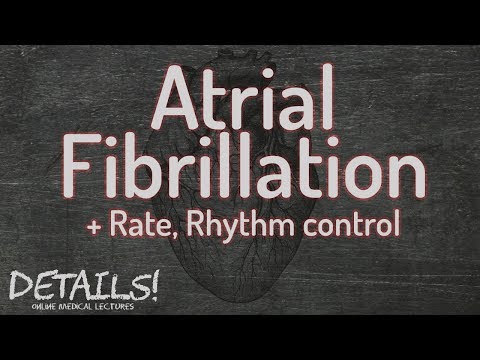 Atrial Fibrillation | Rate or Rhythm control? | Details
