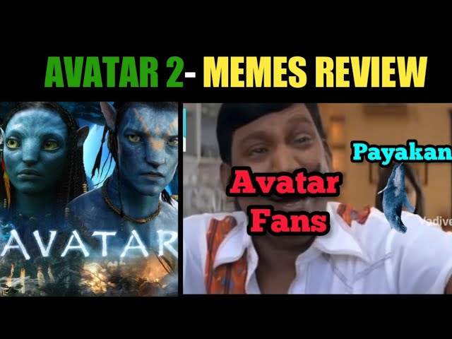 Đánh giá meme về Avatar 2: \