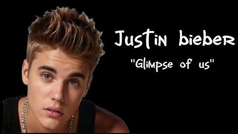 Justin Bieber - Glimpse of us   (Music Audio)