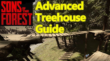 Sons of the Forest ADVANCED tree house guide, make INVULNERABLE castles IN THE SKY