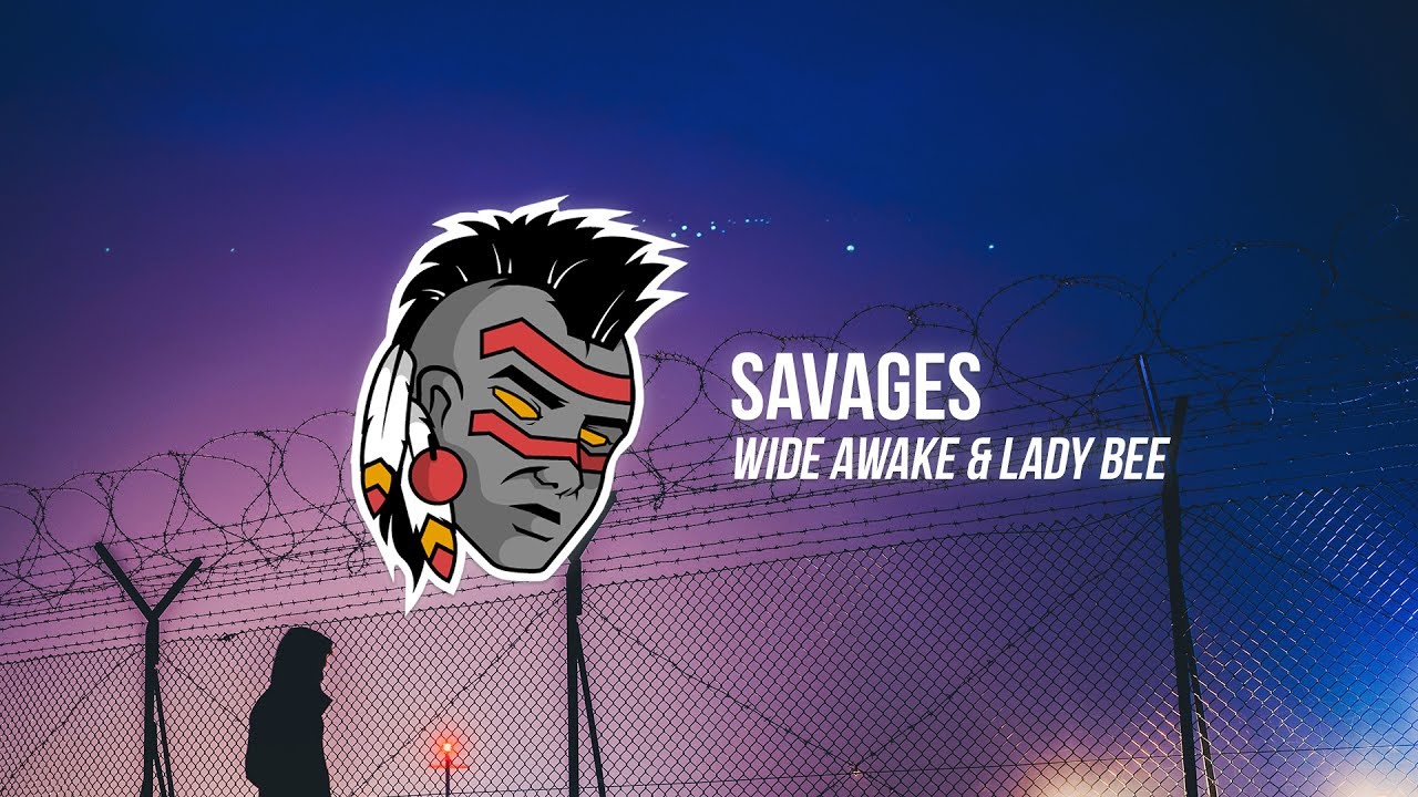 Watch WiDE AWAKE & Lady Bee - Savages (feat. Doctor) on YouTube Watch WiDE AWAKE & Lady Bee - Savages (feat. Doctor) on YouTube