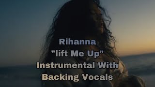 Rihanna - Lift Me Up (Official Instrumental With Backing Vocals)