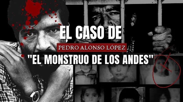 El caso de "El Monstruo de los Andes" | Pedro Alon...