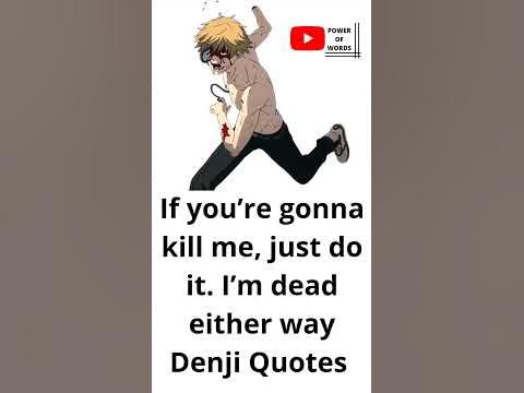 Denji chainsaw man quotes - YouTube
