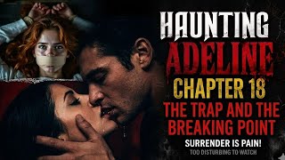 Haunting Adeline | Chapter-18 | Novel by H.D. Carlton | Hindi Summary | Full Detailed