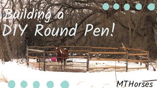 HOW I BUILT MY OWN ROUND PEN | DIY Round Pen | MTHorses