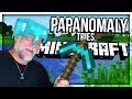 PAPANOMALY TRIES MINECRAFT