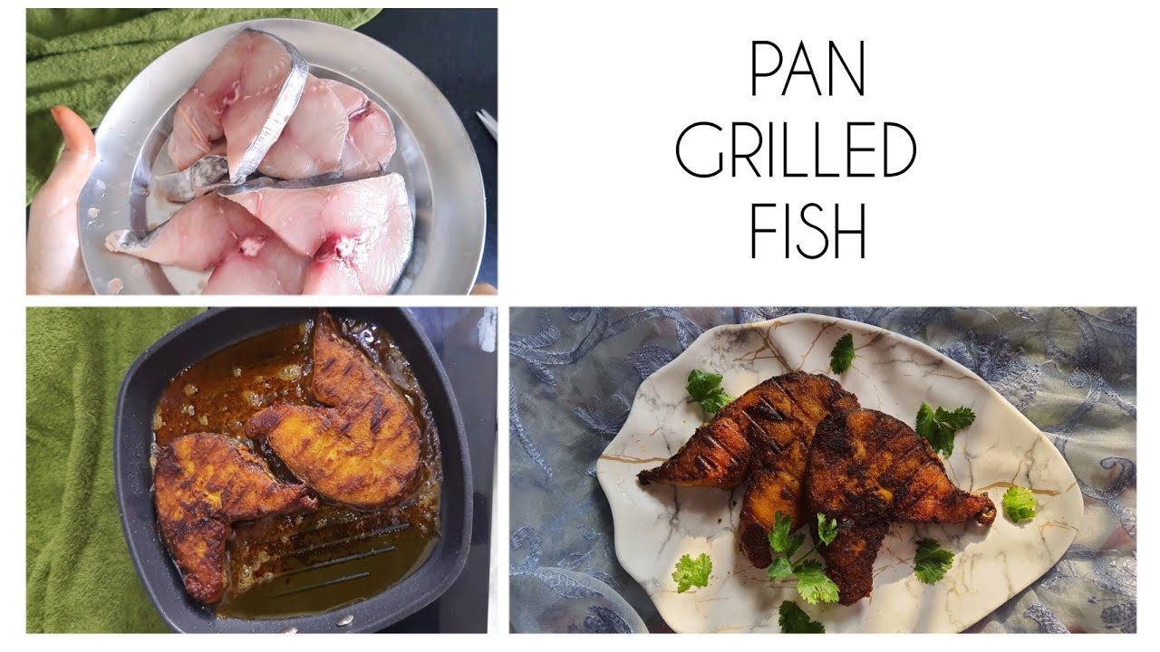 PAN GRILLED FISH SPICY GRILLED FISH GRILL FISH RECIPE yearofyou 