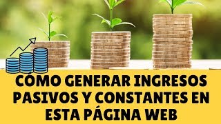 CÓMO GENERAR INGRESOS PASIVOS EN INTERNE CON ESTA PÁGINA WEB