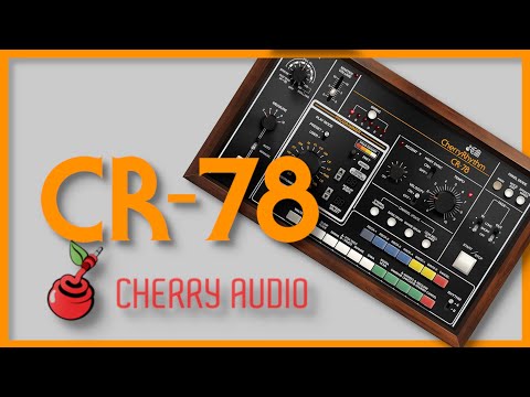 CR-78 à 49€ - Cherry Audio présente le CR-78 augmenté ! ️?️???