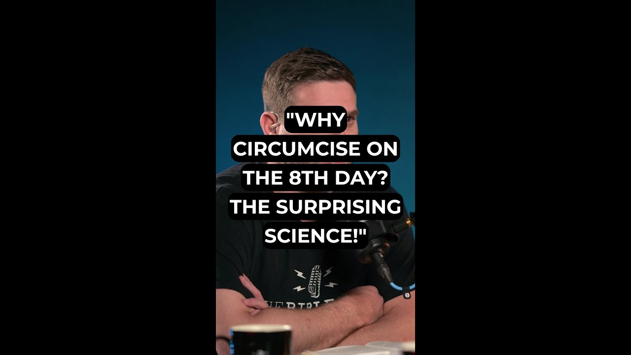 "Why Circumcise on the 8th Day? The Surprising Science!" - YouTube