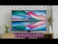 Landscapes Art Slideshow For Your TV | Frame TV Screensaver | 2 Hours, No Sound