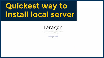 Quickest way to install a local server on windows using Laragon