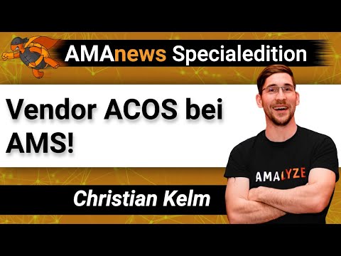 AMAnews Sonderedition Vendor ACOS bei AMS I AmazonPPC I Amazon Advertising I AmazonCPC I Amazon