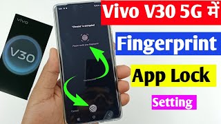 vivo V30 5G fingerprint app lock setting | vivo V30 5G me app me fingerprint lock kaise lagayen screenshot 5