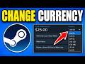 How To Change Steam Currency