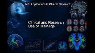 Clinical and Research Use of BrainAge | MRI in Clinical Research #5