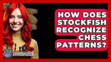 How Does Stockfish Recognize Chess Patterns? - The Board Game Xpert