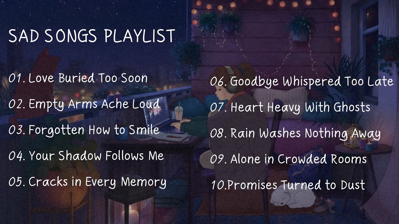 Slowed Sad Songs  𝙨𝙡𝙤𝙬𝙚𝙙 + 𝙧𝙚𝙫𝙚𝙧𝙗 songs playlist  sad songs for broken hearts