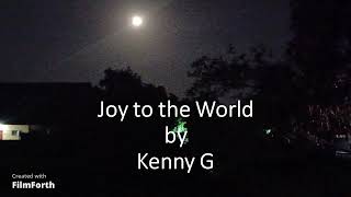 Kenny G - Joy to the World