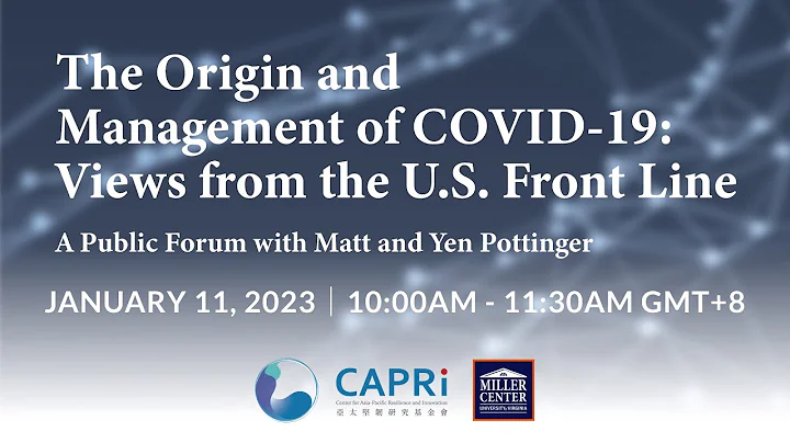 CAPRI Public Forum｜The Origin and Management of COVID-19 with Matt Pottinger and Yen Pottinger - DayDayNews