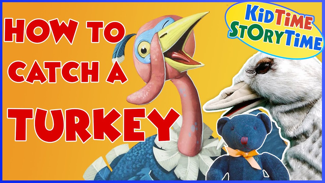 How to Catch a Turkey   Funny Thanksgiving Book Read Aloud