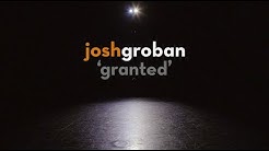 Josh Groban - Granted (Official Lyric Video)