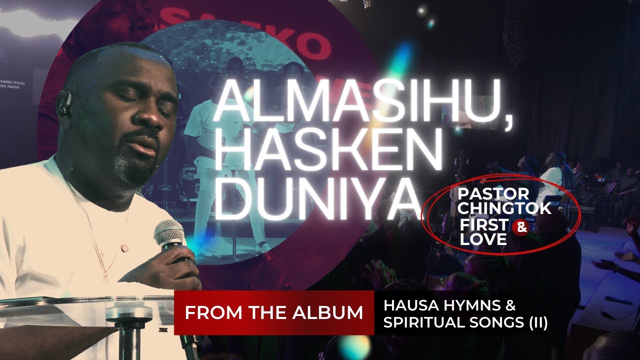 ALMASIHU HASKEN DUNIYA - Chingtok Ishaku Ft@nyamdungofficial @edosanengakishaku2316 @FaliPona