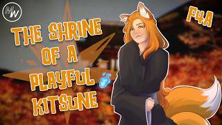 Visiting The Shrine Of A Playful Kitsune - F4A ASMR RP [Monster Girl] [Teasing] [Strangers to ???]