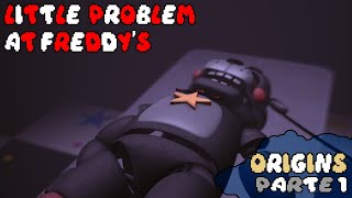 [SFM FNAF] Little Problem At Freddy's Origins | #1