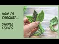 How to Crochet Simple Leaves