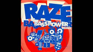 Raze ‎– Bass Power (Power Bass Remix)