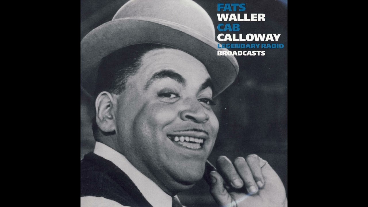 Fats Waller & Cab Calloway - Legendary Radio Broadcasts Vol. 3 (2008)