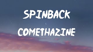 Comethazine - Spinback (Lyrics) | I got my gun, so please spin back (mm, mm), please spin back