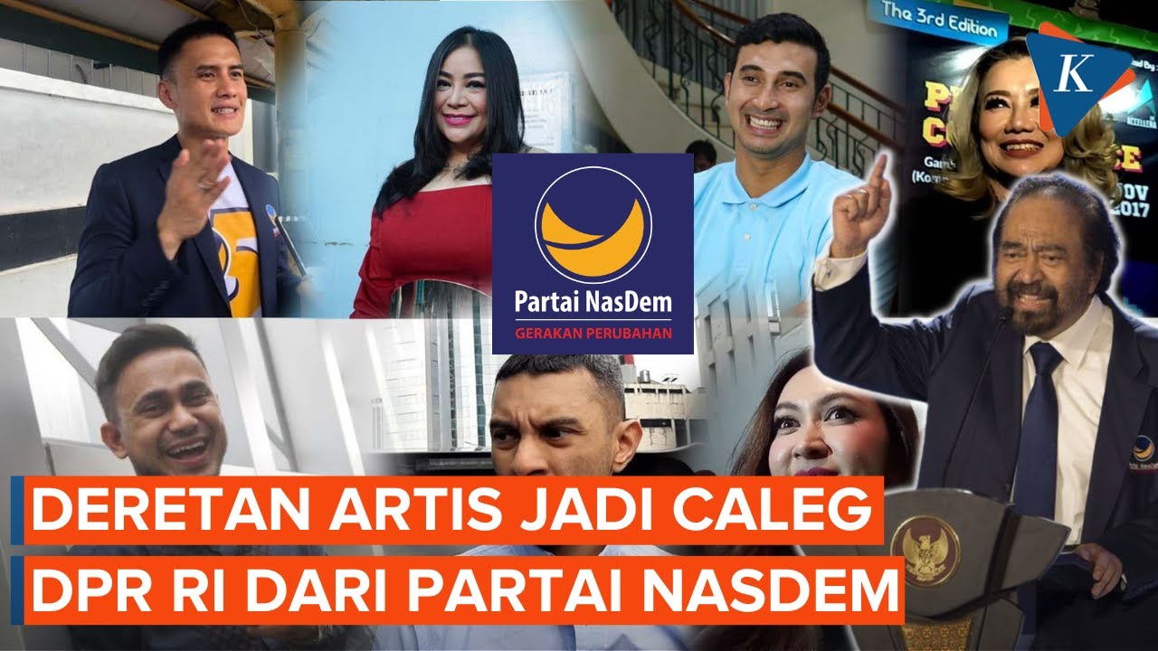 Deretan Artis Yang Jadi Caleg Dpr Ri Dari Partai Nasdem Youtube