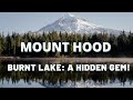 Burnt Lake Trail, Mt Hood: Best alternative hike to Trillium Lake! Escape the crowds!