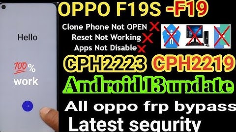 Oppo F19s FRP Bypass Android 13 Update | Oppo (CPH2223) Google Account Bypass Without Pc | 100% 2024