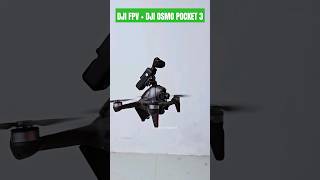 DJI FPV + DJI osmo Pocket 3 #dji #djifpv #djiosmopocket3 #osmopocket3