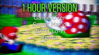 [ By Request ] 1 Hour of Super Mario World - Game Over Lo-Fi Hip Hop Remix