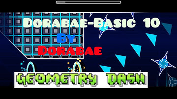 Geometry Dash - Dorabae-Basic 10 By Dorabae