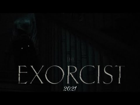 Download The Exorcist - Official Trailer 2021