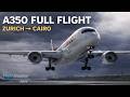 IniBuilds Airbus A350 Swiss Air: Zurich to Cairo | MSFS 2024 Full Flight