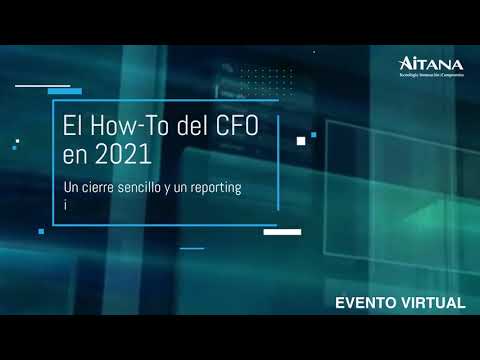 El How-To del CFO en 2021. Un cierre sencillo y un reporting inteligente.