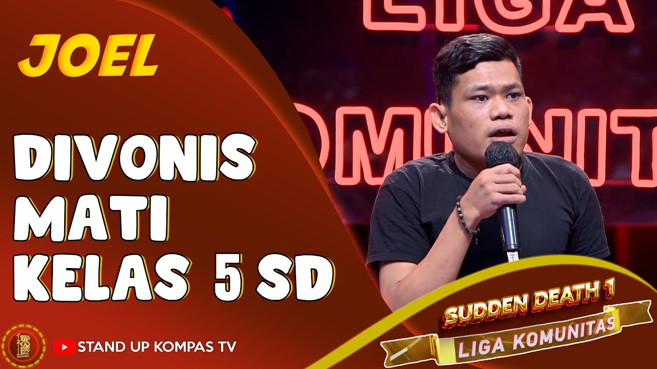 Stand Up Comedy Joel Alasan Aku Hidup Sampai Sekarang SUCI Liga Komunitas YouTube
