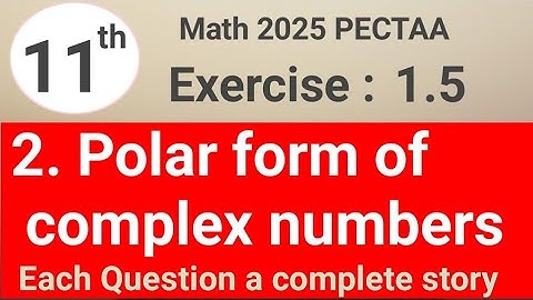 Exercise 1.5 question 2 math 11 PECTAA || polar Form of complex numbers || waseem academy 