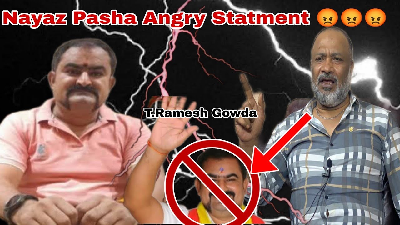 Fireing Statment by Nayaz Pasha On T Ramesh Gowda 🔥🔥 State president Karnataka Rakshana Sene