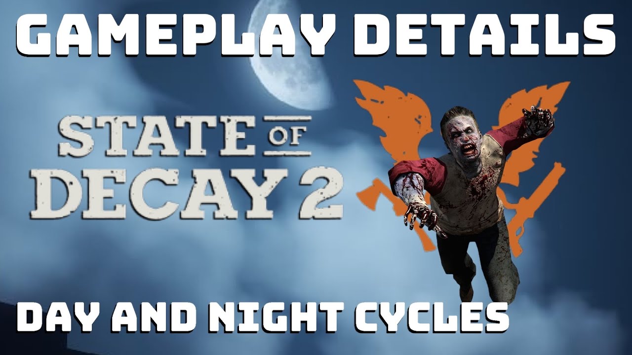 State of Decay 2 | New Details | Night Survival | Weather System